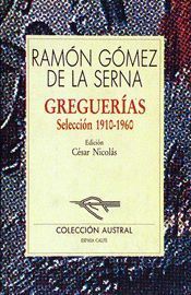GREGUERÍAS. SELECCIÓN, 1910-1960
