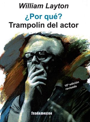 ¿POR QUE? TRAMPOLIN DEL ACTOR