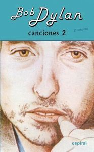 BOB DYLAN CANCIONES II (8º ED. REVISADA)