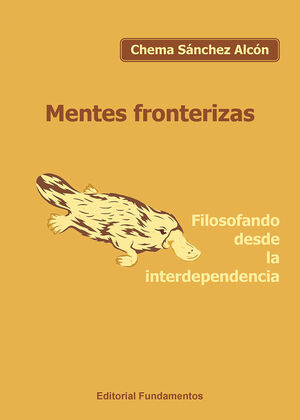 MENTES FRONTERIZAS (FILOSOFANDO DESDE LA INTERDEPENDENCIA)