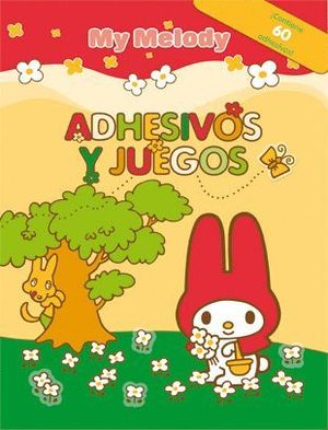 MY MELODY. ADHESIVOS Y JUEGOS