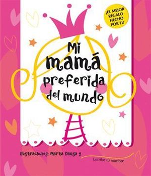 MI MAMÁ PREFERIDA DEL MUNDO