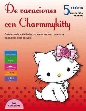 DE VACACIONES CON CHARMMYKITTY. 5 AÑOS