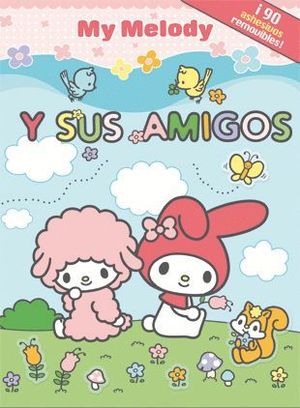 MY MELODY Y SUS AMIGOS