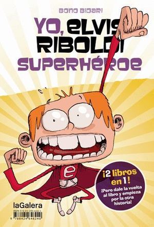 YO, ELVIS RIBOLDI, SUPERHEROE (+CAMISET) / 2 LIBROS EN UNO