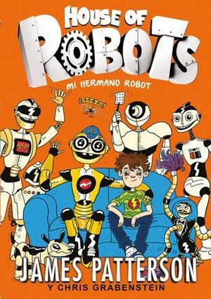 HOUSE OF ROBOTS 1 MI HERMANO ROBOT