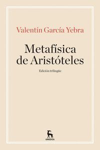 LA METAFISICA DE ARISTOTELES (TRILINGUE)