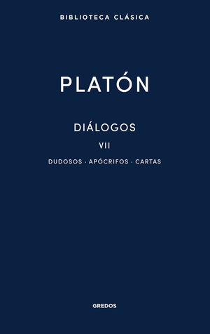 DIÁLOGOS VII (DUDOSOS, APOCRIFOS, CARTAS)