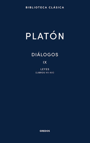 DIÁLOGOS IX (LEYES LIBROS VII-XII)