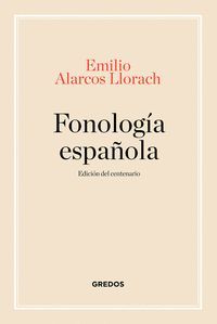 FONOLOGIA ESPA¥OLA (ED. CENTENARIO)