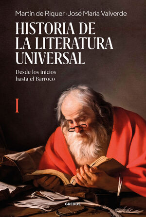 HISTORIA DE LA LITERATURA UNIVERSAL VOL.I (DESDE LOS INICIOS HASTA EL BARROCO)