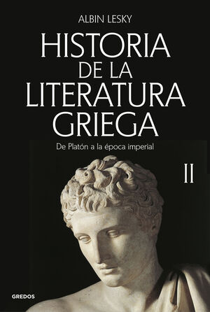HISTORIA DE LA LITERATURA GRIEGA VOL.II (DE PLATON A LA EPOCA IMPERIAL)