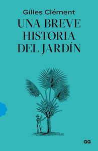 UNA BREVE HISTORIA DEL JARDÍN