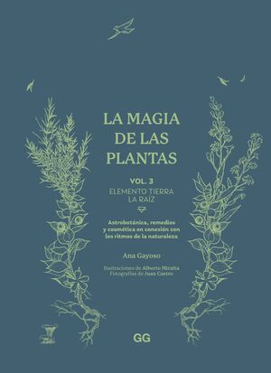 LA MAGIA DE LAS PLANTAS VOL.3 (ELEMENTO TIERRA / LA RAIZ)