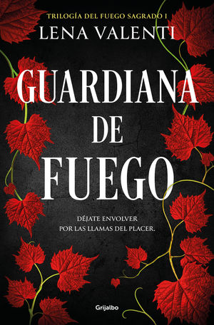 GUARDIANA DE FUEGO (TRILOGIA FUEGO SAGRADO 1)