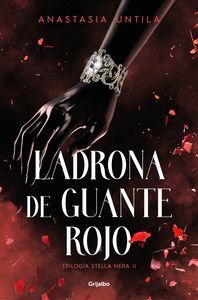 LADRONA DE GUANTE ROJO (TRILOGÍA STELLA NERA 2)