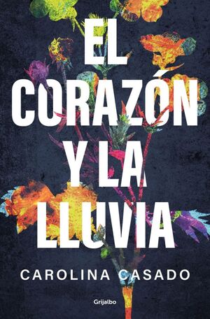 EL CORAZON Y LA LLUVIA