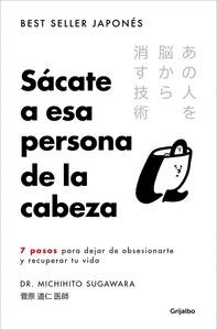 SÁCATE A ESA PERSONA DE LA CABEZA