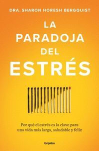 LA PARADOJA DEL ESTRÉS