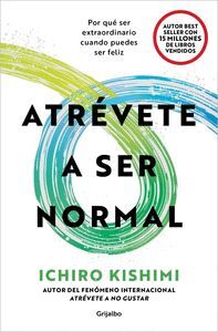 ATRÉVETE A SER NORMAL