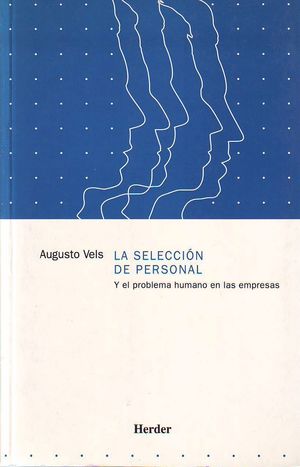 LA SELECCION DE PERSONAL Y PROBLEMA HUMANO EN LAS EMPRESAS