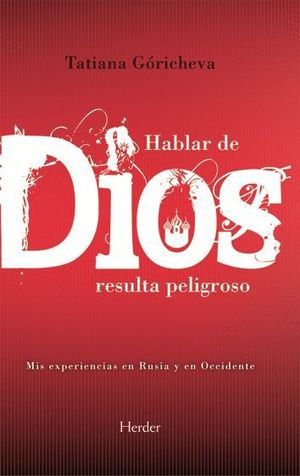 HABLAR DE DIOS RESULTA PELIGROSO