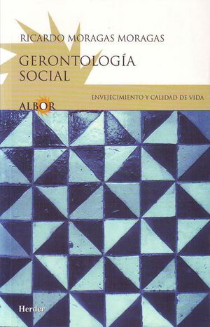 GERONTOLOGIA SOCIAL, ENVEJECIMIENTO Y CALIDAD VIDA