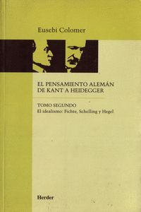 PENSAMIENTO ALEMAN DE KANT A HEIDEGGER VOL.2