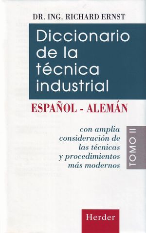 DICCIONARIO DE LA TECNICA INDUSTRIAL T.II, ESPAÑOL-ALEMAN