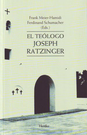 EL TEOLOGO JOSEPH RATZINGER
