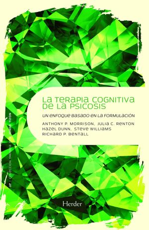 LA TERAPIA COGNITIVA DE LA PSICOSIS