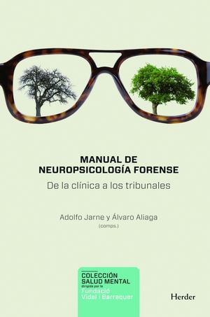 MANUAL DE NEUROPSICOLOGÍA FORENSE