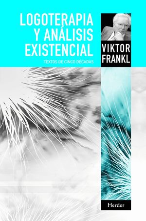 LOGOTERAPIA Y ANALISIS EXISTENCIAL