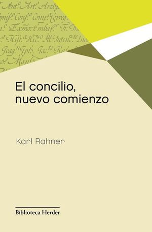 EL CONCILIO, NUEVO COMIENZO