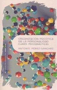ORGANIZACIÓN PSICÓTICA DE LA PERSONALIDAD