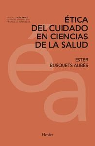 ÉTICA DEL CUIDADO EN CIENCIAS DE LA SALUD