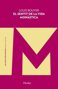 EL SENTIT DE LA VIDA MONÁSTICA (CATALA)