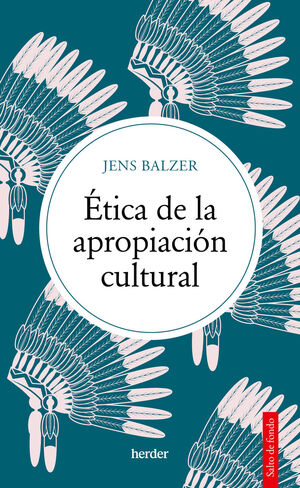 ETICA DE LA APROPIACION CULTURAL