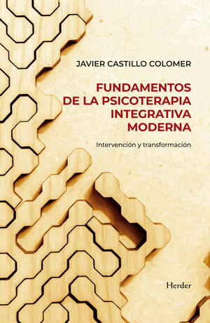 FUNDAMENTOS DE PSICOTERAPIA INTEGRATIVA MODERNA