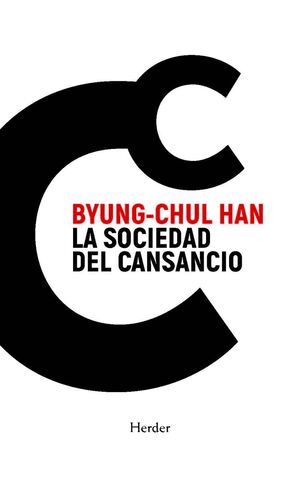 LA SOCIEDAD DEL CANSANCIO 4ª ED. ESPECIAL