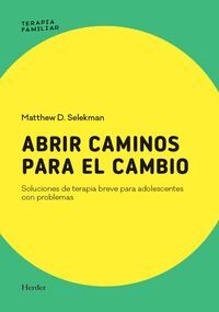 ABRIR CAMINOS PARA EL CAMBIO