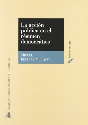 LA ACCIÓN PÚBLICA EN EL RÉGIMEN DEMOCRÁTICO