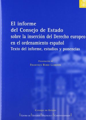 EL INFORME DEL CONSEJO DE ESTADO SOBRE LA INSERCIÓN DEL DERECHO EUROPEO EN EL OR