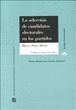 LA SELECCIÓN DE CANDIDATOS ELECTORALES EN LOS PARTIDOS