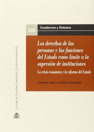 DERECHOS DE LAS PERSONAS Y LAS FUNCIONES DEL ESTADO COMO LÍMITE A LA SUPRESIÓN D