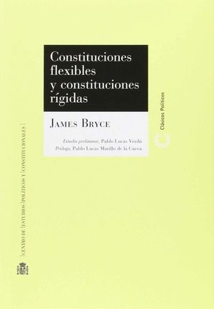 CONSTITUCIONES FLEXIBLES Y CONSTITUCIONES RIGIDAS