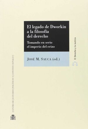 EL LEGADO DE DWORKIN A LA FILOSOFIA DEL DERECHO