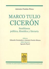MARCO TULIO CICERON. SEMBLANZA POLITICA, FILOSOFICA Y LITERARIA