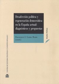 DESAFECCION POLITICA Y REGENERACION DEMOCRATICA EN LA ESPAÑA ACTU