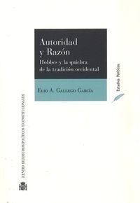 AUTORIDAD Y RAZON HOBBES Y LA QUIEBRA DE LA TRADICION OCCIDENTAL